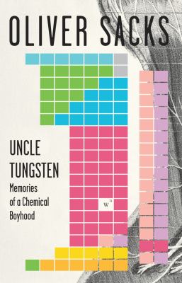 Uncle Tungsten : [large type] : memories of a chemical boyhood /