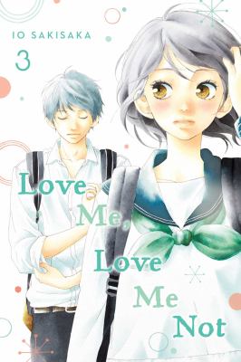 Love me, love me not. Vol. 3 /
