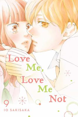 Love me, love me not. Vol. 9 /