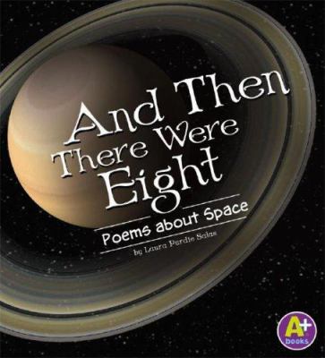 And then there were eight : poems about space /