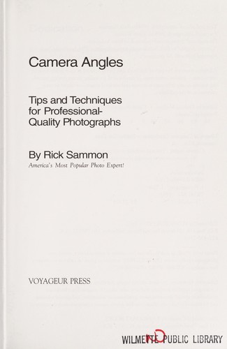Camera angles : tips and techniques for professional-quality photographs /