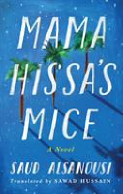 Mama Hissa's mice : a novel /
