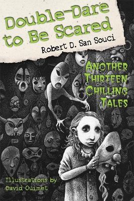 Double-dare to be scared : another thirteen chilling tales /