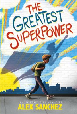 The greatest superpower : a novel /