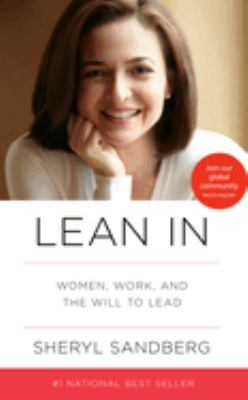 Lean in : women, work, and the will to lead /