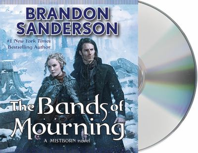 The bands of mourning [compact disc, unabridged] : a Mistborn novel /