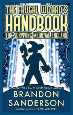The frugal wizard's handbook for surviving medieval england [ebook] : Secret projects, #2.