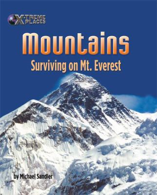 Mountains : surviving on Mt. Everest /