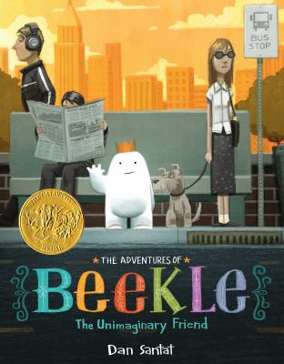 The adventures of Beekle : the unimaginary friend [book with audioplayer] /