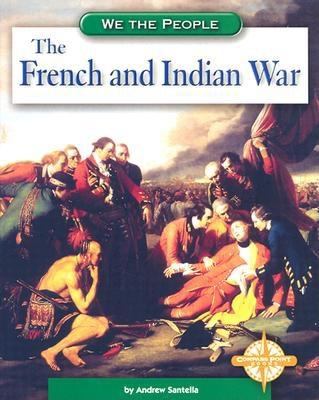 The French and Indian War /