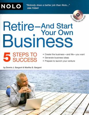Retire-and start your own business /