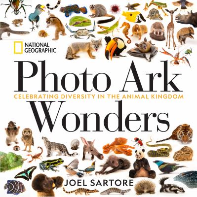 Photo ark wonders : celebrating diversity in the animal kingdom /