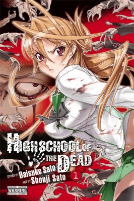 Highschool of the dead. Vol. 1 /