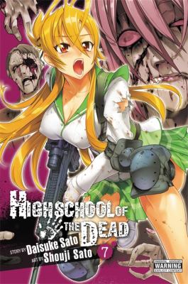 Highschool of the dead. Vol. 7 /