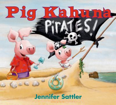 Pig kahuna pirates! /