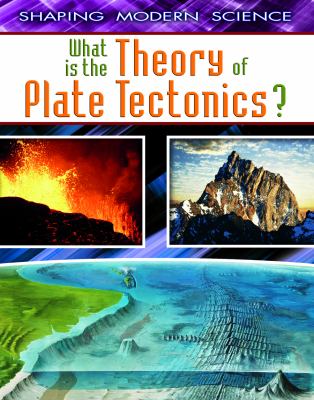 What is the theory of plate tectonics? /