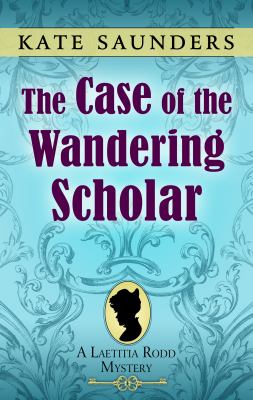 The case of the wandering scholar [large type] /