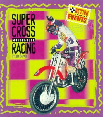 Supercross motorcycle racing /