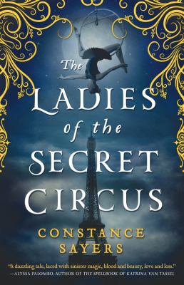 The ladies of the secret circus /