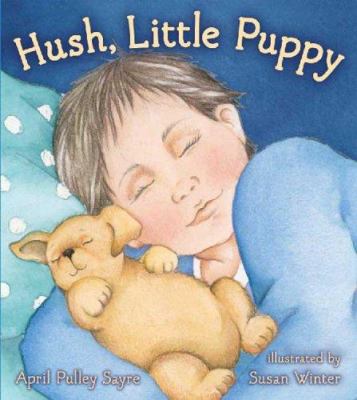 Hush, little puppy /