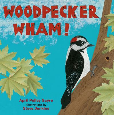 Woodpecker wham! /