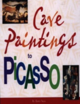 Cave paintings to Picasso : the inside scoop on 50 art masterpieces /