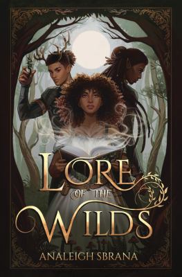 Lore of the wilds : a novel /