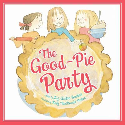 The Good-Pie Party /