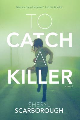 To catch a killer /