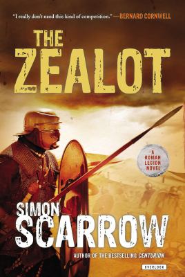 The Zealot : a Roman Legion novel /