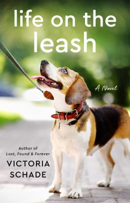 Life on the leash : a novel /