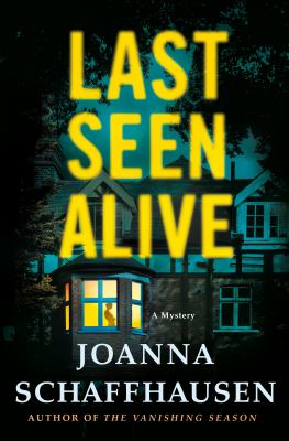 Last seen alive : a mystery /