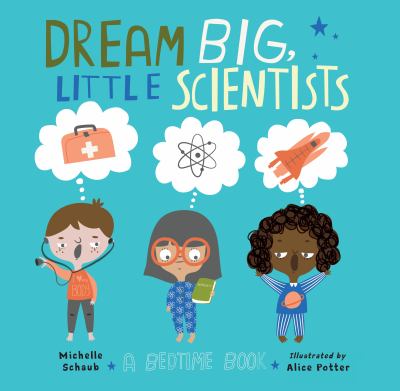 Dream big, little scientists /