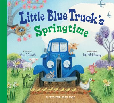 brd Little Blue Truck's springtime : a lift-the-flap book /