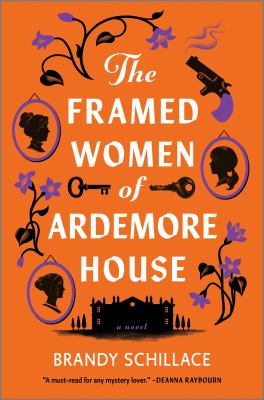 The framed women of Ardemore House : a novel /