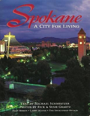 Spokane : a city for living /