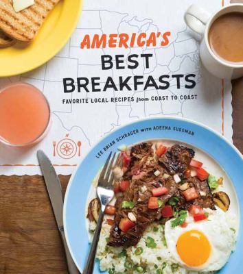 America's best breakfasts : favorite local recipes from coast to coast /