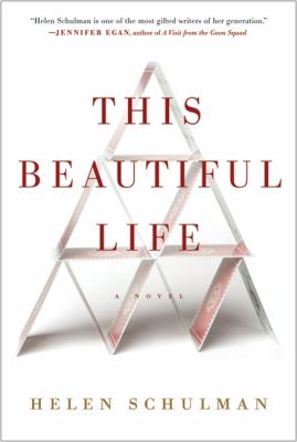 This beautiful life : a novel /