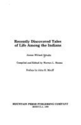 Recently discovered tales of life among the Indians /