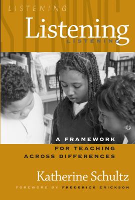 Listening : a framework for teaching across differences /