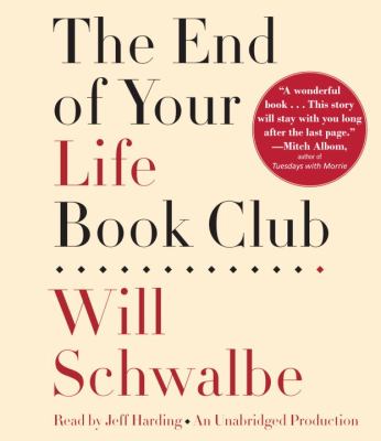 The end of your life book club [compact disc, unabridged] /