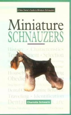 A new owner's guide to miniature schnauzers /