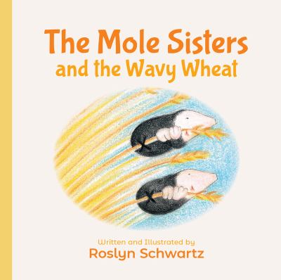 brd The mole sisters and the wavy wheat /