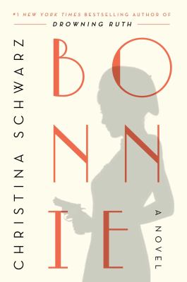 Bonnie : a novel /