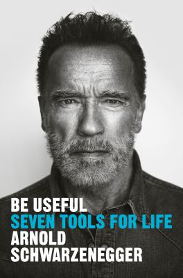 Be useful : seven tools for life /