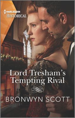 Lord Tresham's tempting rival /