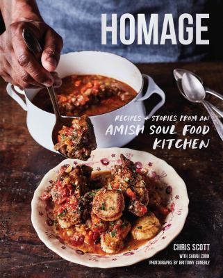 Homage : recipes and stories from an Amish soul food kitchen /