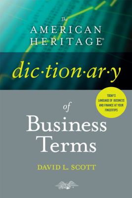 The American Heritage dictionary of business terms /