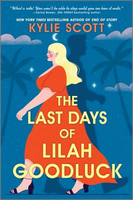 The last days of Lilah Goodluck /