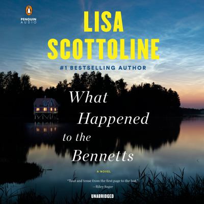 What happened to the Bennetts : [compact disc, unabridged] a novel/
